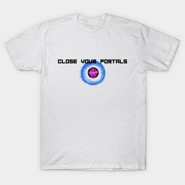 Close Your Portals - blue T-Shirt by MagickHappens